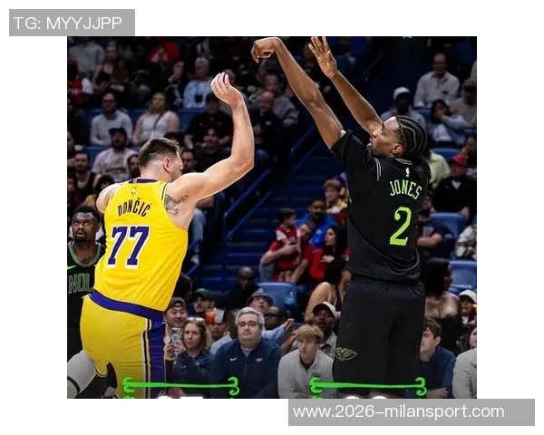 湖人需重视赫伯特琼斯和墨菲的价值他们是鹈鹕不可或缺的核心资产